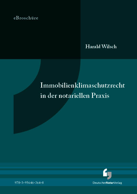Immobilienklimaschutzrecht in der notariellen Praxis- eBroschüre (PDF)